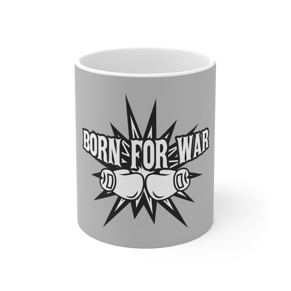 Born For War Mug 11oz